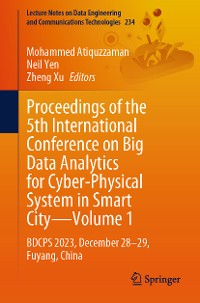 Cover Proceedings of the 5th International Conference on Big Data Analytics for Cyber-Physical System in Smart City—Volume 1