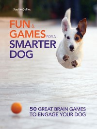 Cover Fun and Games for a Smarter Dog