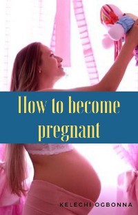 Cover how to become pregnant