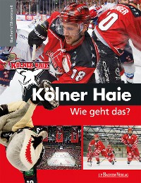 Cover Kölner Haie - Wie geht das?