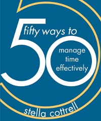 Cover 50 Ways to Manage Time Effectively