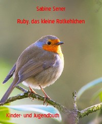 Cover Ruby, das kleine Rotkehlchen