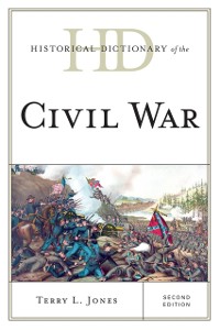 Cover Historical Dictionary of the Civil War