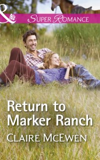 Cover Return To Marker Ranch (Mills & Boon Superromance) (Sierra Legacy, Book 2)