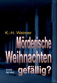 Cover Mörderische Weihnachten gefällig? Krimi 062-064