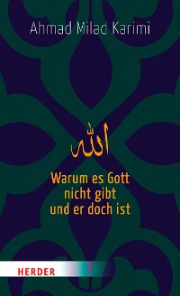 Cover Warum es Gott nicht gibt und er doch ist