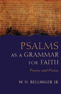 Cover Psalms as a Grammar for Faith