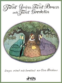 Cover Tant Grön, tant Brun och tant Gredelin