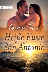 Cover Heiße Küsse in San Antonio