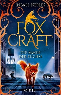 Cover Foxcraft – Die Magie der Füchse
