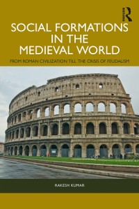 Cover Social Formations in the Medieval World