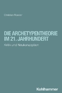 Cover Die Archetypentheorie im 21. Jahrhundert