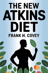 Cover The New Atkins Diet:::