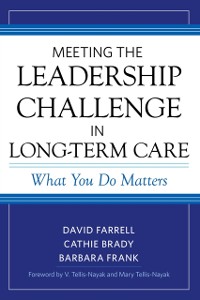 Cover Meeting the Leadership Challenge in Long-Term Care