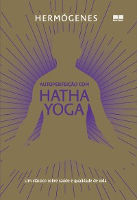 Cover Autoperfeição com Hatha Yoga (Edição especial)