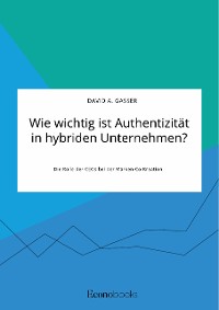 Cover Wie wichtig ist Authentizität in hybriden Unternehmen? Die Rolle der CEOs bei der Marken-Co-Kreation