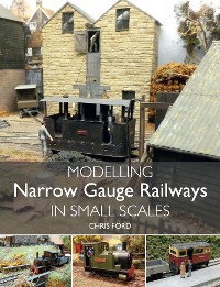 Cover Modelling Narrow Gauge Railways in Small Scales