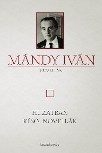 Cover Huzatban - Késői novellák
