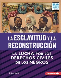 Cover La esclavitud y la Reconstrucción (Slavery and Reconstruction)