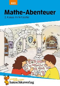 Cover Übungsheft 3. Klasse - Mathe-Abenteuer im Mittelalter