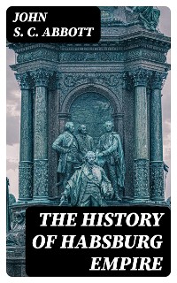 Cover The History of Habsburg Empire