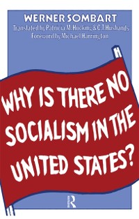Cover Why is There No Socialism In the United States