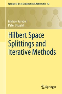 Cover Hilbert Space Splittings and Iterative Methods