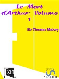 Cover Le Mort d'Arthur: Volume 1