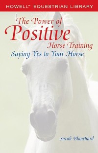 Cover The Power of Positive Horse Training