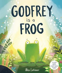 Cover Godfrey is a Frog