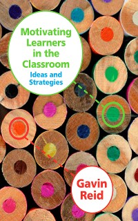 Cover Motivating Learners in the Classroom