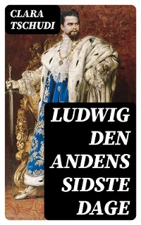 Cover Ludwig den andens sidste dage