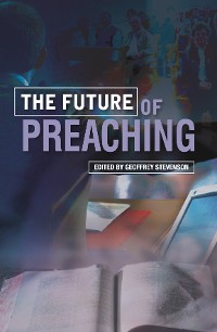 Cover The Future of Preaching