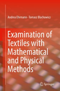 Cover Examination of Textiles with Mathematical and Physical Methods