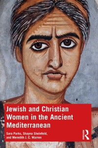 Cover Jewish and Christian Women in the Ancient Mediterranean