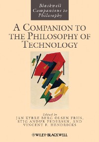 Cover A Companion to the Philosophy of Technology