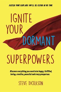 Cover Ignite Your Dormant Superpowers