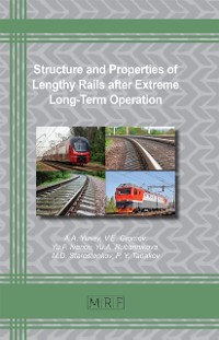 Cover Structure and Properties of Lengthy Rails after Extreme Long-Term Operation
