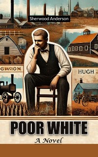 Cover Poor White A Novel