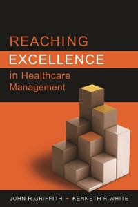 Cover Reaching Excellence in Healthcare Management