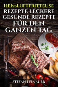 Cover Heissluftfriteuse Rezepte