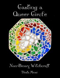 Cover Casting a Queer Circle: Non-binary Witchcraft