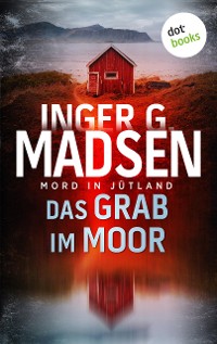 Cover Mord in Jütland: Das Grab im Moor