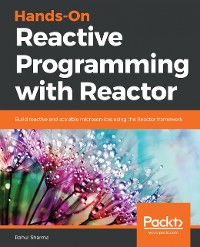 Cover Hands-On Reactive Programming with Reactor