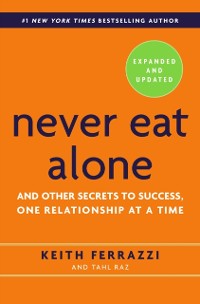 Cover Never Eat Alone, Expanded and Updated