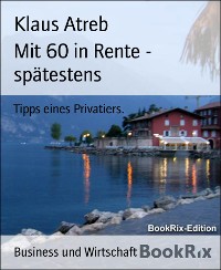 Cover Mit 60 in Rente - spätestens