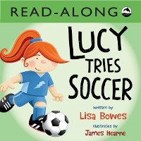 Cover Lucy Tries Soccer Read-Along