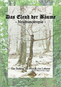 Cover Das Elend der Bäume - Neutronotropie