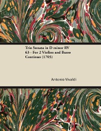 Cover Trio Sonata in D minor RV 63 - For 2 Violins and Basso Continuo (1705)
