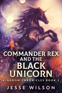 Cover Commander Rex and the Black Unicorn